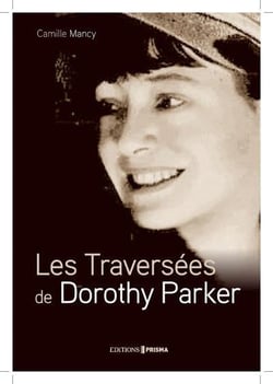 Les traversées de Dorothy Parker