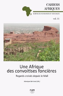 Une Afrique des convoitises foncières - regards croisés depuis le Mali