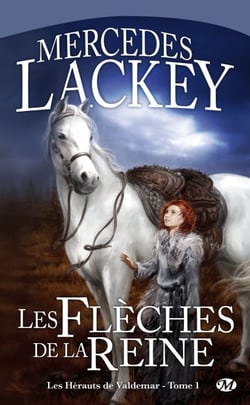 Les hérauts de Valdemar Tome 1 : les flèches de la reine