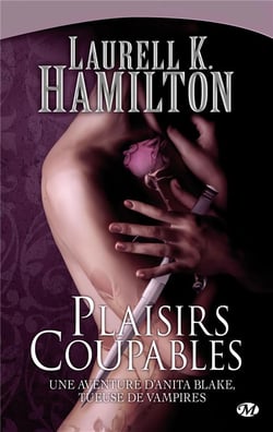 Anita Blake Tome 1 : plaisirs coupables