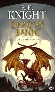 L'âge du feu Tome 3 : dragon banni