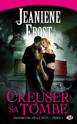 Chasseuse de la nuit Tome 4 : creuser sa tombe