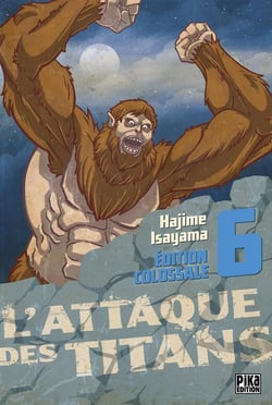 L'attaque des titans - édition colossale Tome 6