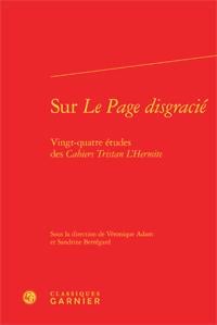 Sur le page disgracié - vingt-quatre études des cahiers Tristan l'Hermite