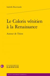 Le coloris vénitien à la renaissance - autour de titien