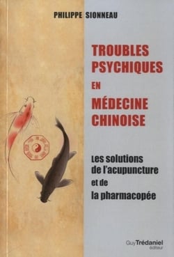 Troubles psychiques en médecine chinoise - les solutions de l'acupuncture et de la pharmacopée