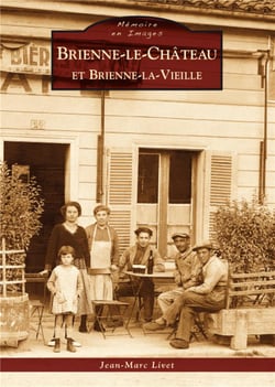 Brienne-le-Château et Brienne-la-Vieille