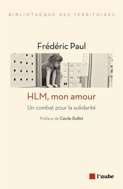 Hlm mon amour - un combat pour la solidarité