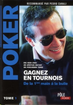 Poker De Tournois : De La 1Ere Main Jusqu A La Bulle