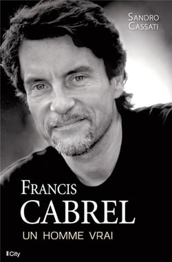 Francis Cabrel - un homme vrai