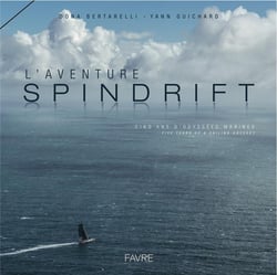L'aventure Spindrift - cinq ans d'odyssées marines