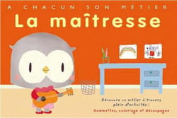 À chacun son métier - la maîtresse