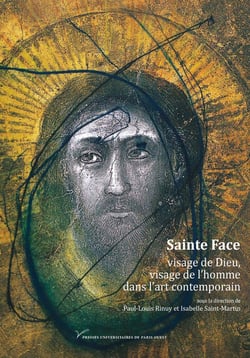 Sainte Face, visage de Dieu, visage de l'homme dans l'art contemporain