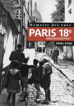 Mémoire des rues - Paris 18e arrondissement - 1900-1940