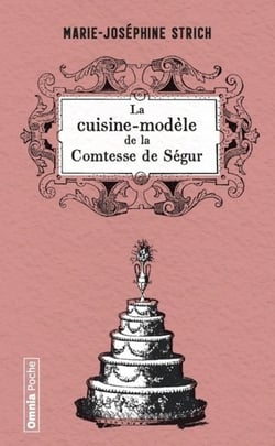 La cuisine modèle de la Comtesse de Ségur