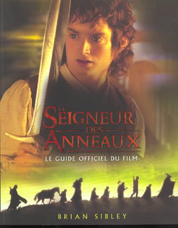 Le seigneur des anneaux - le guide officiel du film