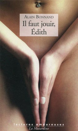 Il faut jouir Edith