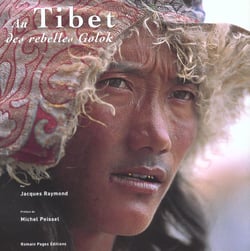 Au tibet des rebelles golok