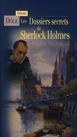 Les dossiers secrets de Sherlock Holmes