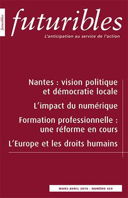 Futuribles 429, mars-avril 2019. Nantes : vision politique et démocratie locale : L'impact du numérique