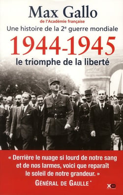 Une histoire de la 2e guerre mondiale t.5 - 1944-1945, le triomphe de la liberté