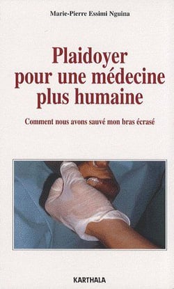 Plaidoyer pour une médecine plus humaine - comment nous avons sauvé mon bras écrasé