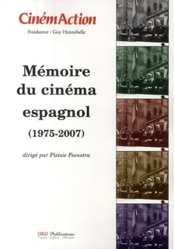 Cinemaction n.130 - mémoire du cinéma espagnol (1975-2007)