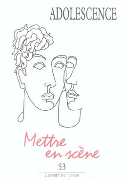Adolescence n 53 2005 mettre en scene (edition 2005)