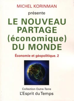Le Nouveau Partage (Economique) Du Monde