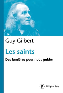 Les saints - des lumières pour vous guider