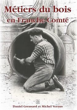 Les métiers du bois en Franche-comté
