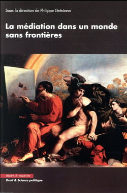 La médiation dans un monde sans frontières (édition 2017)