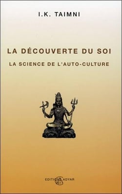 La découverte du soi - la science de l'auto-culture