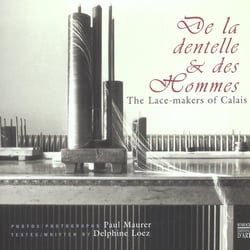 De la dentelle et des hommes - the lace-makers of calais