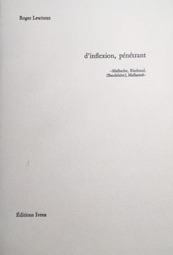 D'inflexion, pénétrant - Malherbe, Rimbaud, (Baudelaire), Mallarmé