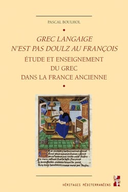 Grec Langaige n'est pas Doulz au françois