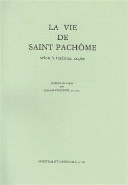 La vie de saint pachome selon la tradition copte
