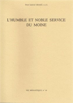 L'humble et noble service du moine