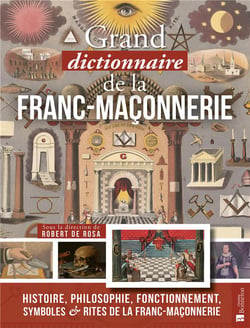 Le grand dictionnaire de la franc-maçonnerie