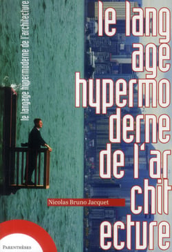 Le langage hypermoderne de l'architecture