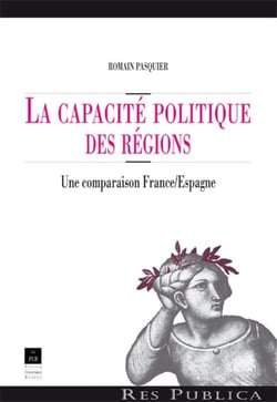 La capacité politique des régions - une comparaison France/Espagne