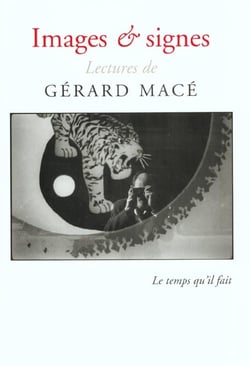 Images & signes lectures de Gérard Macé