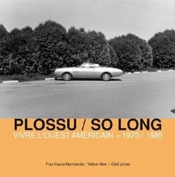 So Long : Vivre l'Ouest Américain 1970-1985