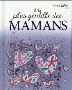 À la plus gentille des mamans