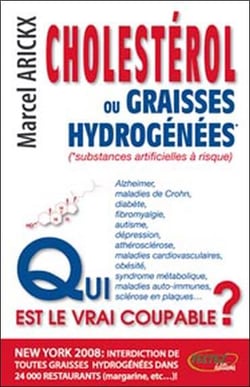 Cholestérol ou graisses hydrogénées - qui est le vrai coupable ?