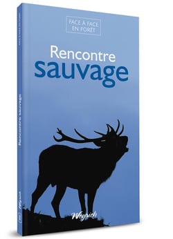 Face à face en forêt Tome 1 : rencontre sauvage