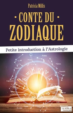 Conte du zodiaque : petite introduction à l'astrologie