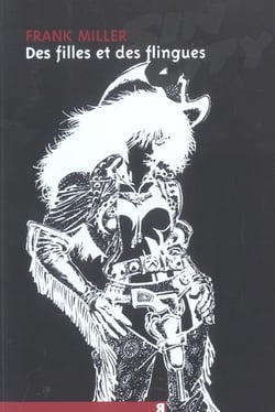 Sin City T06 Des Filles Et Des Flingues