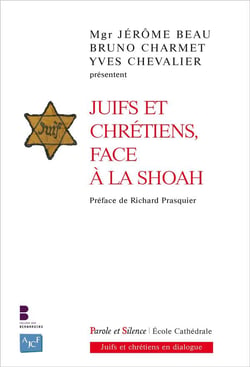 Juifs et Chrétiens face à la Shoah