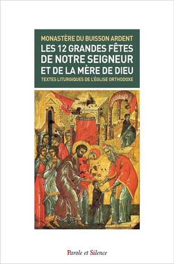 Les 12 grandes fêtes de Notre Seigneur et de la mère de Dieu